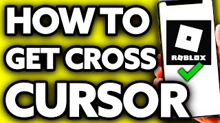 How To Get Cross Cursor in Roblox EASY [upl. by Arrek]