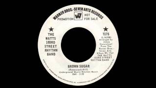 The Watts 103Rd Street Rhythm Band  Brown Sugar [upl. by Formenti]