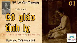 CÔ GIÁO TỈNH LỴ Tập 01 Tác giả NV Lê Văn Trương Người đọc Thái Hoàng Phi [upl. by Aralomo569]