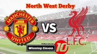 GAMEPLAY WE 10 PS2  NORTH WEST DERBY MANUVSLIVERPOOL  commentary English [upl. by Tapes]