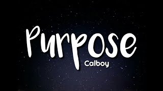 Calboy  Purpose Lyrics ft G Herbo [upl. by Ennis264]