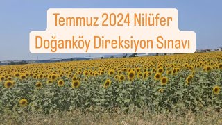 2024 Temmuz Yeni Nilüfer Direksiyon Sınav Güzergahı [upl. by Olsewski]