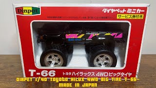 DIAPET 140 Toyota HILUX 4WD BIG TIRE T66MADE IN JAPAN [upl. by Shelly154]