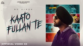 Kaato Fullan Te Official Video RD Singh  Punjabi Song 2024  Jass Studios [upl. by Loux]