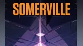 Somerville gameplay [upl. by Lehcim131]