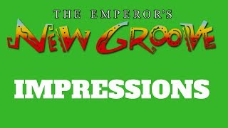 THE EMPERORS NEW GROOVE IMPRESSIONS [upl. by Ellak505]