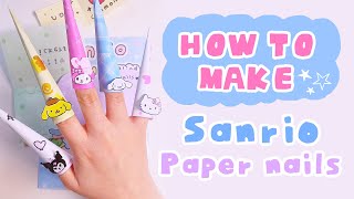 paperdiy Tutorial how to make paper nails sanrio theme 💅💅🏼 Give it to friend as a gift ✨ [upl. by Novick]