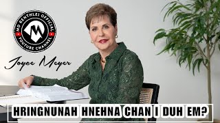 Ka nun tidanglam dawrh tu Sermon chu hei le Joyce Meyer Mizo Sermon [upl. by Nnainot307]