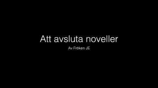 Avsluta en novell [upl. by Chrissy]