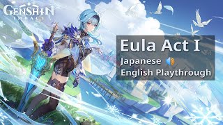 Eula Story Quest Playthrough Japanese Dub  Genshin Impact [upl. by Alenoel]