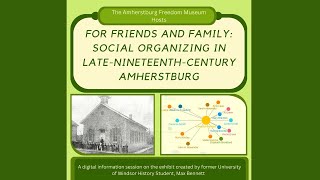 For Friends and Family Social Organizing in Late Nineteenth Century Amherstburg [upl. by Yhtur]