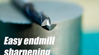 Easy endmill sharpening [upl. by Votaw]