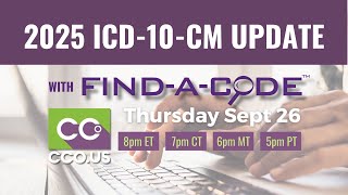 CCO 2025 ICD10 Update Webinar in collaboration with FindACode [upl. by Bright33]