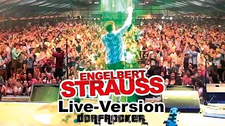 Dorfrocker  Engelbert Strauss LIVE [upl. by Hennessy]