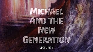 Rudolf Steiner  Michael And The New Generation  Lecture 4 [upl. by Ogdan]