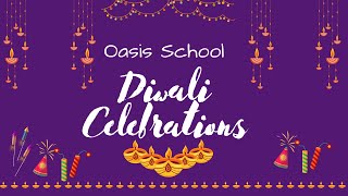 Diwali Celebrations 2023  Oasis School Raidurg [upl. by Weismann]