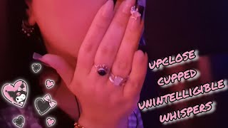 ASMR upclose cupped unintelligible whispers 🩷 [upl. by Jameson]