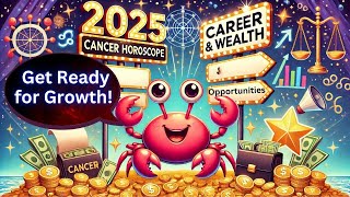 Career and Financial Horoscope for Cancer Zodiac in 2025  Dont Miss This 2025 Forecast [upl. by Sueaddaht]