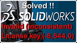 SOLVED  Invalid inconsistent license key 85440  Could Not Obtain License For SOLİDWORKS [upl. by Nesnej848]