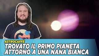 Trovato il primo pianeta attorno ad una nana bianca [upl. by Odinevneib]