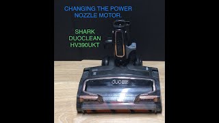 Changing power nozzle motor on a SHARK DUOCLEAN HV390UKT Corded vacuum cleaner [upl. by Koch]