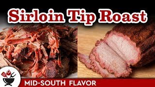 Sirloin Tip Roast 2 Ways to cook grill [upl. by Anih]