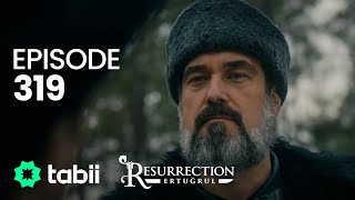 Resurrection Ertuğrul  Episode 319 [upl. by Aalst476]