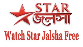 Watch Star Jalsha live Tv and Star Jalsha Serial Free online  Exclusive Youtube [upl. by Gerdeen231]