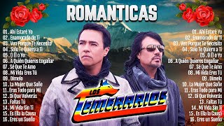 LOS TEMERARIOS VIEJITAS ROMANTICAS ÉXITOS  LOS TEMERARIOS MIX ROMANTICAS PARA ENAMORARSE Y MAS [upl. by Nomannic]