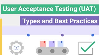 User Acceptance Testing UAT Types and Best Practices  XenonStack [upl. by Domingo]