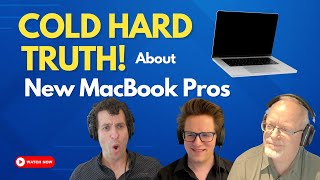 M3ProMax MacBook Pros  nothing but the cold hard truth CultCast 620 [upl. by Assiralc]