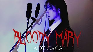 웬즈데이 노래  Lady Gaga  Bloody Mary cover [upl. by Nimrahc665]