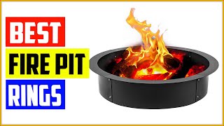 The 5 Best Fire Pit Rings Reviews 2022 [upl. by Ailecra]