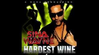 HARDEST WINE  SINA WAYNE 2013 CHUTNEY SOCA [upl. by Frohman]