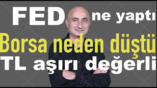 Fedin kararı altını ve piyasaları nasıl etkiledi Borsa İstanbul neden düştü [upl. by Enttirb]