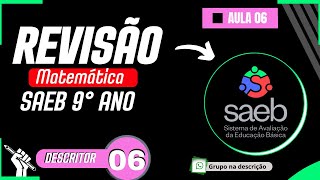 REVISÃO PARA PROVA SAEB 9º ANO AULA 6 [upl. by Mikal]