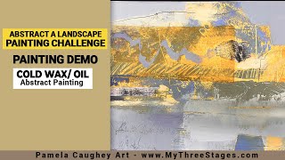 104  Pamela Caughey  Challenge 14  Abstracting a Landscape  CWMOils  Painting Demo [upl. by Eeleak]