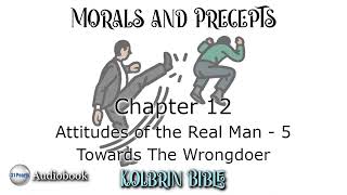 Kolbrin Bible Morals and Precepts Chapter 12  Attitudes Towards The Wrongdoer [upl. by Netsirc]