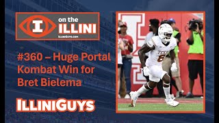 I on the Illini 360  Huge Portal Kombat Win for Bret Bielema  YouTube Edition [upl. by Elin805]