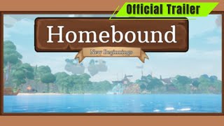 Homebound New Beginnings Official Trailer [upl. by Adnirim858]