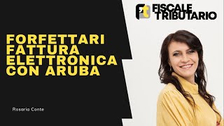 FATTURA ELETTRONICA FORFETTARI  ARUBA [upl. by Karoline]