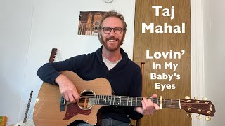 Taj Mahal  Lovin in My Babys Eyes Guitar Tutorial [upl. by Ponzo]