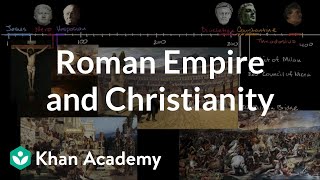 Roman Empire and Christianity  World History  Khan Academy [upl. by Mcgill]