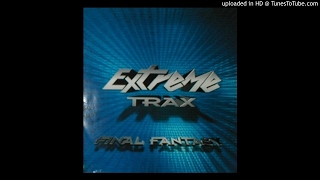 Extreme Trax  Final fantasy [upl. by Goulder879]