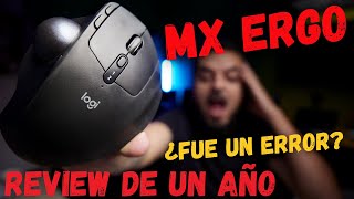 ¿ME EQUIVOQUÉ Review de un año del mouse MX ERGO [upl. by Afnin639]