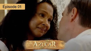 Azucar  EP 01  Passions Interdites et Secrets de Famille  Série complète en Français  HD [upl. by Vassar508]