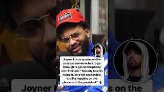 Joyner Lucas speaks on the process someone has to go through to get on the phone with Eminem 🤔 [upl. by Aliahs350]