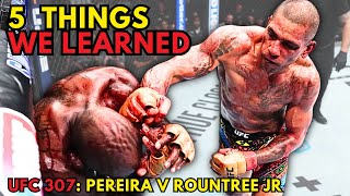 5 Things We Learned From Pereira v Rountree  UFC 307 RECAP [upl. by Arabrab381]