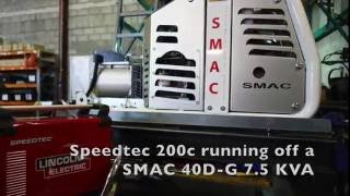 SMAC 35DG running a Speedtec 200c lincoln welder [upl. by Colby36]