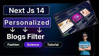Upgrade Your Existing Nextjs Project  Implementing Advanced Features amp Personalized Blog Filters 🔥 [upl. by Halil]
